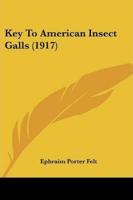 Libro Key To American Insect Galls (1917) - Ephraim Porte...