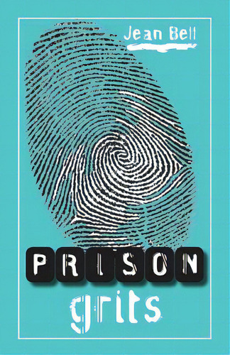 Prison Grits, De Bell, Jean. Editorial Lightning Source Inc, Tapa Blanda En Inglés