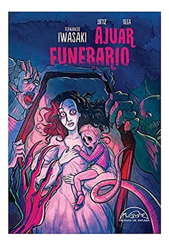 Ajuar Funerario El Comic - Iwasaki Fernando - #w