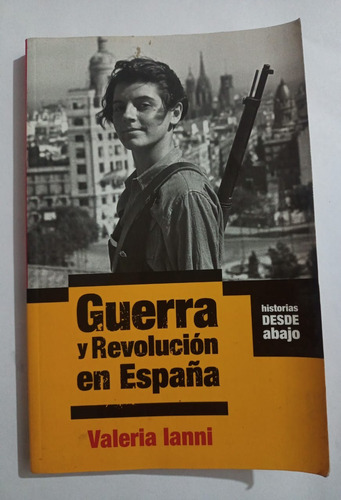 Libro Guerra Y Revolución En España (valeria Ianni)