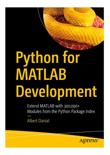 Libro: Python Para El Desarrollo De Matlab: Amplíe Matlab Co