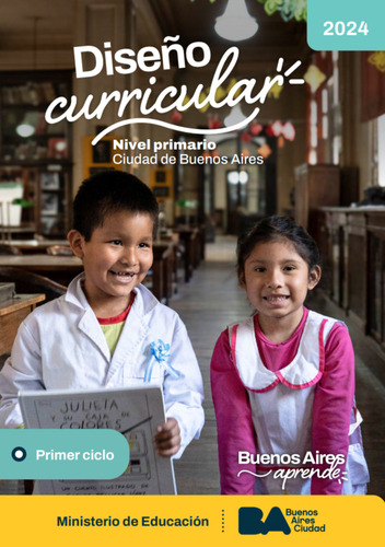 Diseño Curricular Primaria Primer Ciclo Caba 2024