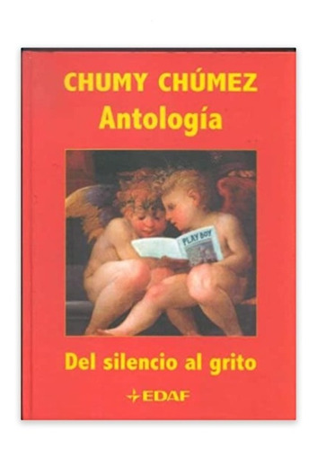 Del Silencio Al Grito. Chumy Chumey Tapas Duras 