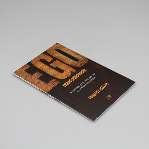 Ego Transformado | Timothy Keller