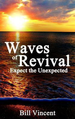 Libro Waves Of Revival : Expect The Unexpected - Bill Vin...