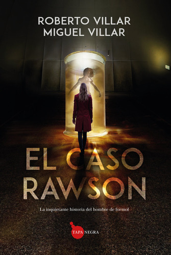 Libro El Caso Rawson - Guaglianone,miguel Villar