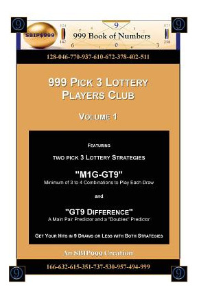 Libro 999 Pick 3 Lottery Players Club Volume 1: Featuring...