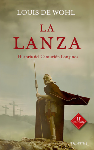 La Lanza de Louis de Wohl Ediciones Palabra Tapa Blanda