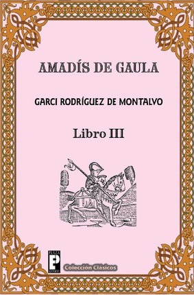 Libro Amadis De Gaula (libro 3)