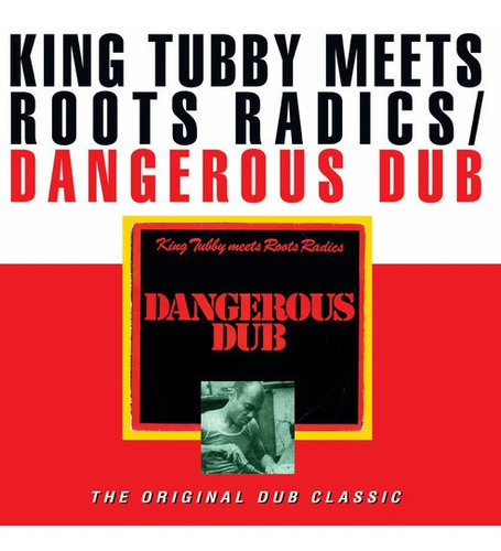 Vinilo - King Tubby Meets Roots Radics - Dangerous - Nuevo