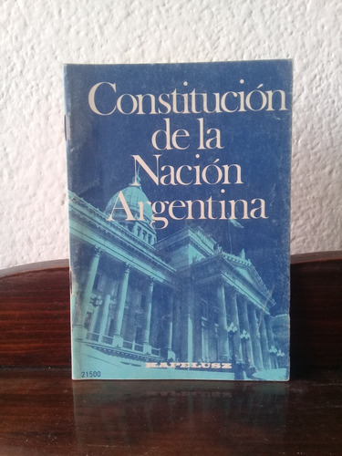 Constitución De La Nación Argentina - Edit. Kapelusz 