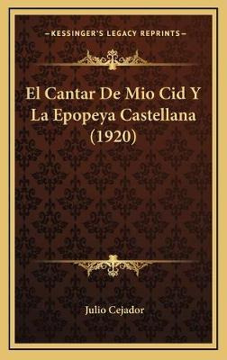 Libro El Cantar De Mio Cid Y La Epopeya Castellana (1920)...