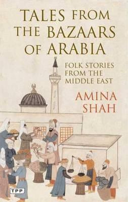 Libro Tales From The Bazaars Of Arabia : Folk Stories Fro...