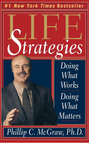 Libro: Life Strategies: Doing What Works, Doing What Matters