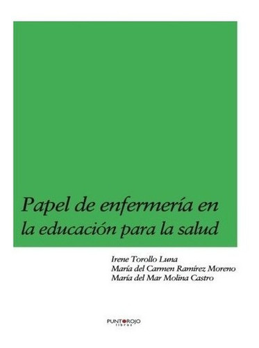 Papel De Enfermeria En La Educacion Para La Salud...