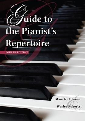 Guide To The Pianist's Repertoire, Fourth Edition - Mauri...