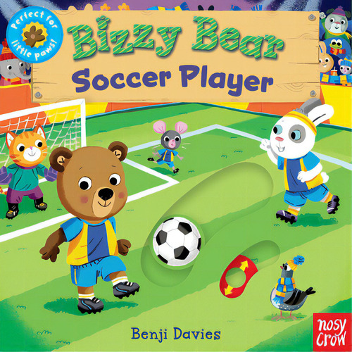 Bizzy Bear: Soccer Player, De Davies, Benji., Vol. 1. Editorial Nosy Crow, Tapa Dura En Inglés