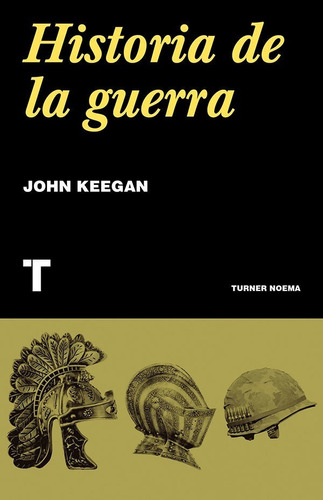 Libro Historia De La Guerra - John Keegan - Turner