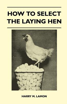 Libro How To Select The Laying Hen - Lamon, Harry M.