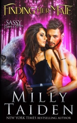 Finding Her Mate (sassy Ever After) - Taiden, Milly, De Taiden, Milly. Editorial Independently Published En Inglés