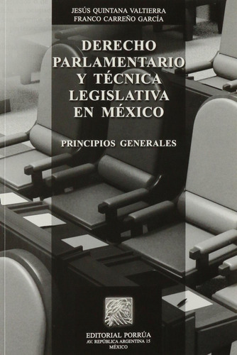 Libro Derecho Parlamentario Y Técnica Legislativa En México