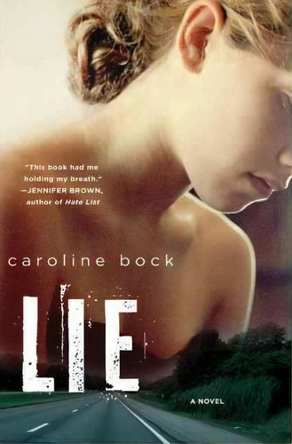Lie, De Caroline Bock. Editorial St. Martin's Press, Tapa Blanda En Inglés