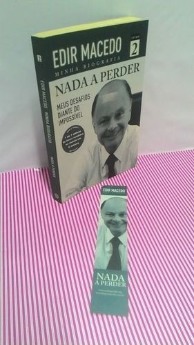 Livro Nada A Perder 2 - Edir Macedo Minha Biografia 