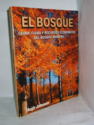 Johnson: El Bosque - Fauna, Flora Y Recursos Económicos