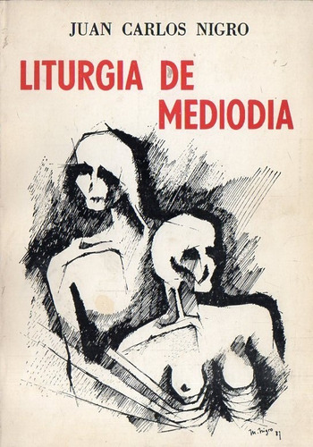 Juan Carlos Nigro - Liturgia De Mediodia