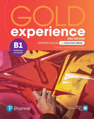 Gold Experience B1+ (2/Ed.) - Student's Book + Interactive Ebook + Digital Resources + App, de Boyd, Elaine. Editorial Pearson, tapa blanda en inglés internacional, 2018