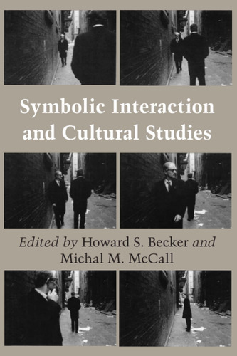 Libro:  Symbolic Interaction And Cultural Studies