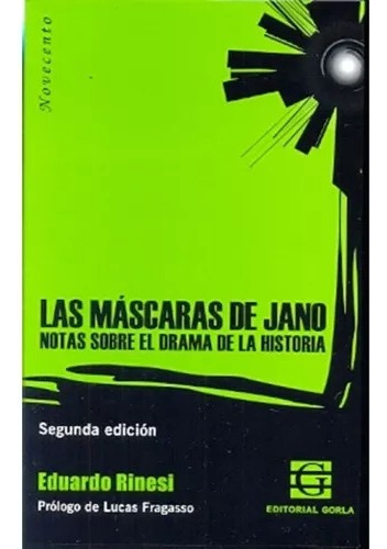 Las Mascaras De Jano - Eduardo Rinesi - Gorla