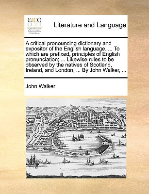 Libro A Critical Pronouncing Dictionary And Expositor Of ...