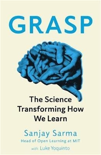 Grasp - The Science Transforming How We Learn - Sanjay Sarma, de Sarma, Sanjay. Editorial Little Brown, tapa blanda en inglés internacional, 2020