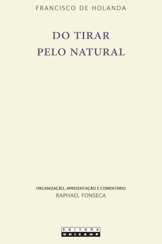 Do Tirar Pelo Natural, De Holanda. Editora Unicamp, Capa Mole, Edição 1 Em Português, 2013