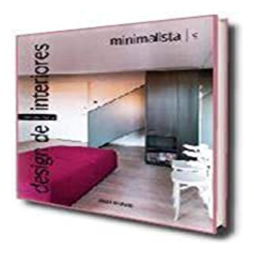 Livro Design De Interiores - Minimalista