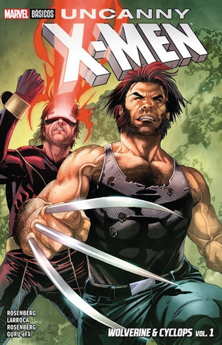 Marvel Básicos Uncanny X-men Wolverine & Cyclops Vol. 1