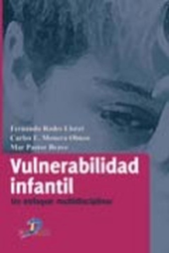 Vulnerabilidad infantil: No aplica, de Rodes Lloret, Fernando. Serie 1, vol. 1. Editorial Diaz de Santos, tapa pasta blanda, edición 1 en español, 2010