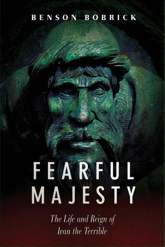 Fearful Majesty, De Benson Bobrick. Editorial Russian Information Services Inc, Tapa Blanda En Inglés