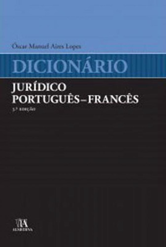 -, De Lopes, Oscar Manuel Aires. Editora Almedina Brasil, Capa Mole, Edição 1ª Edição - 2019 Em Português