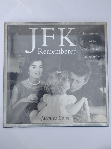 Jfk Remembered ( Recordandolo ) Jaques Love 1993 192 Pags 