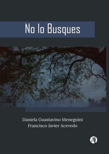 No Lo Busques - Daniela Guastavino Y Javier Acevedo