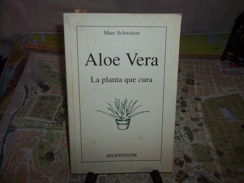 Aloe Vera. La Planta Que Cura.