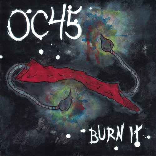 Vinilo: Oc45 Burn It Usa Import 7   Vinilo