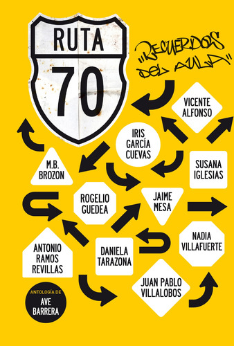 Ruta 70, de Barrera García, Ave. Editorial Selector, tapa blanda en español, 2017