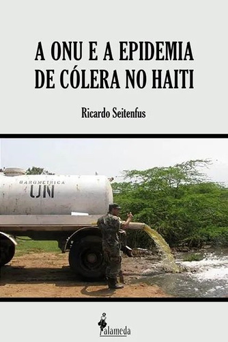Libro Onu E A Epidemia De Colera No Haiti A De Saitenfus Ric