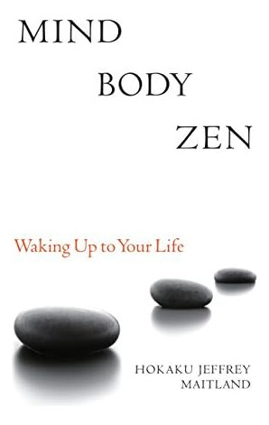 Libro:  Mind Body Zen: Waking Up To Your Life