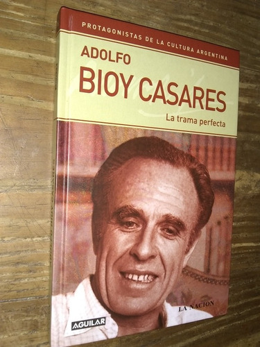 Adolfo Bioy Casares. La Trama Perfecta. Aguilar