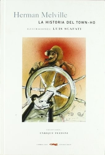Historia Del Town-ho, La - Herman Melville, De Herman Melville. Editorial Libros Del Zorro Rojo En Español