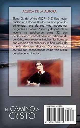 El Camino A Cristo Incluye El Estudio Biblico..., de de White, El. Editorial Independently Published en español